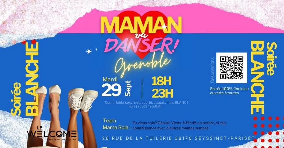 Maman va danser® GRENOBLE: Soirée Blanche !!!