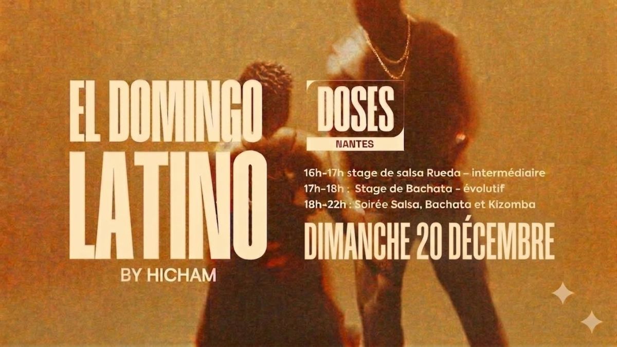 EL DOMINGO LATINO by HICHAM - Cours de salsa & bachata et soirée SBK - Dimanche 20 décembre