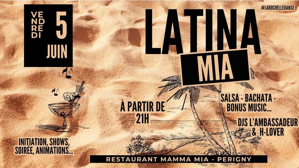 Latina Mia - Soirée Salsa & Bachata by La Rochelle Danse