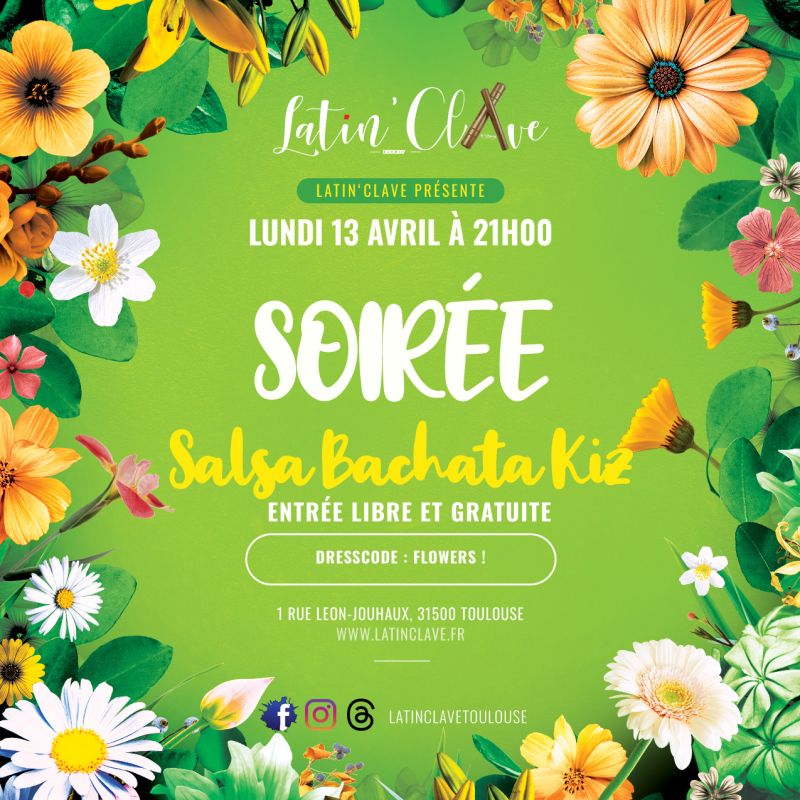 Soirée Salsa Bachata Kiz - Dresscode Flowers