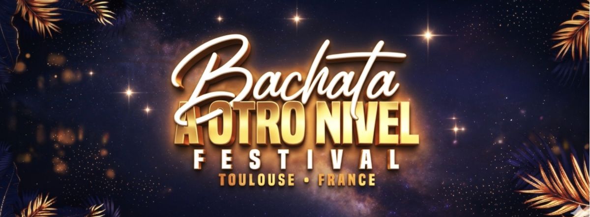 Bachata A Otro Nivel Festival 2027