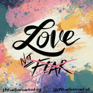 💜 LOVE not fear — @lovenotfearmankind