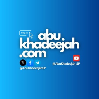 Abu Khadeejah Abdul-Wāhid — @abukhadeejahsp