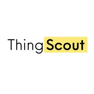 Thing Scout™ — @thingscout