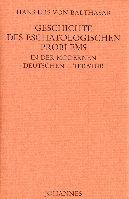 Geschichte des eschatologischen Problems in der modernen deutschen Literatur