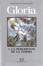 Gloria. Una estética teológica