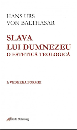  Slava lui Dumnezeu: o estetică teologică