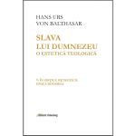 Slava lui Dumnezeu: o estetică teologică. Vol. V: În spaţiul metafizicii. 