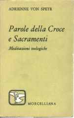 Parole della Croce e Sacramenti