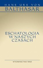 Eschatalogia w naszych czasach