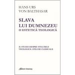 Slava lui Dumnezeu: o estetică teologică