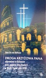 Droga Krzyżowa Pana odprawiona w Koloseum przez papieża Jana Pawła II