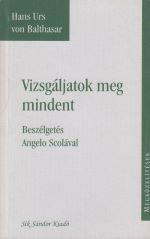 Vizsgáljatok meg mindent