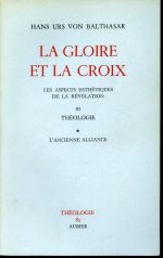 La Gloire et la Croix. Les aspects esthétiques de la révélation