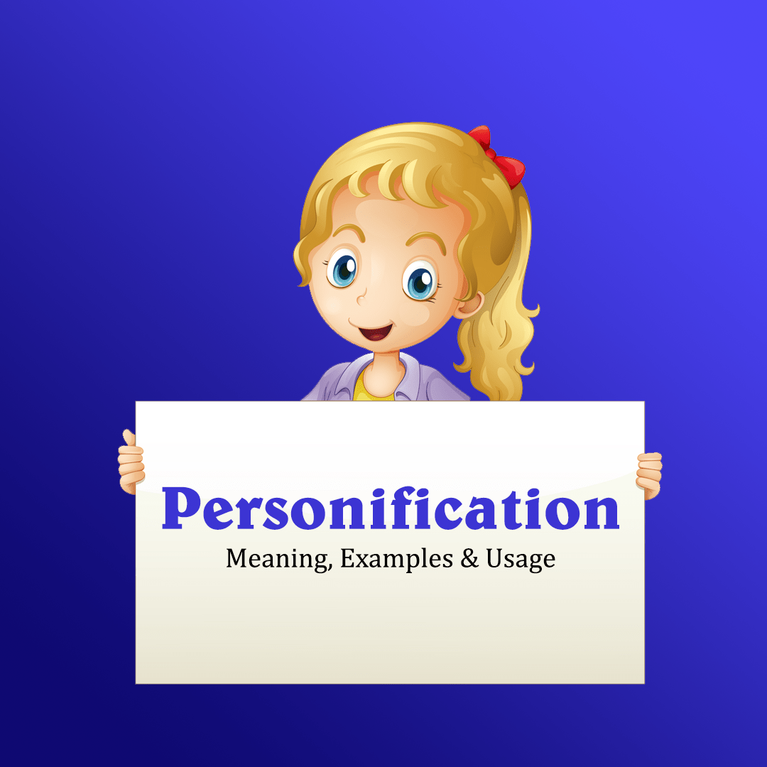Personification (Figure of Speech) – Meaning, Examples & Usage