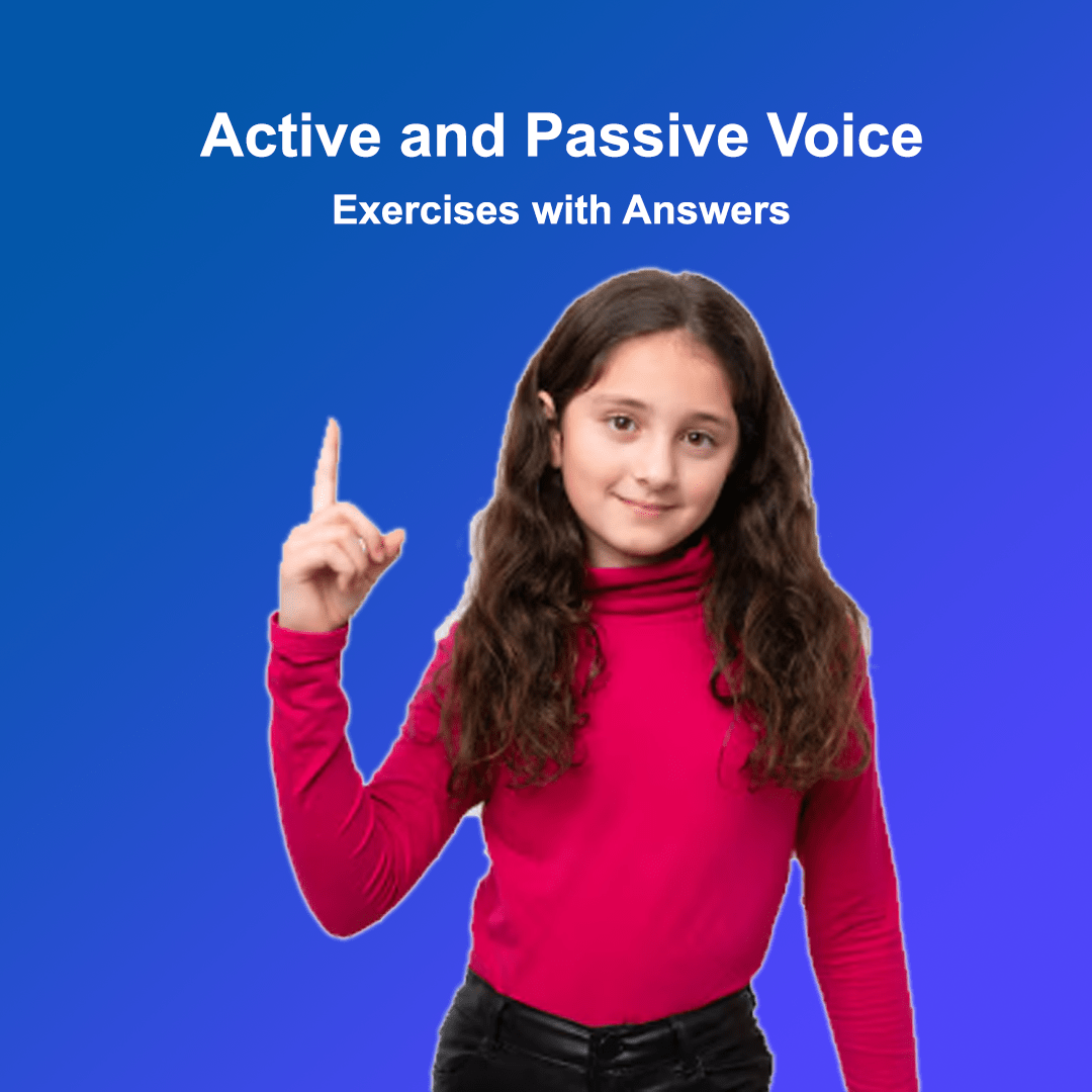 Active and Passive Voice Exercises with Answers