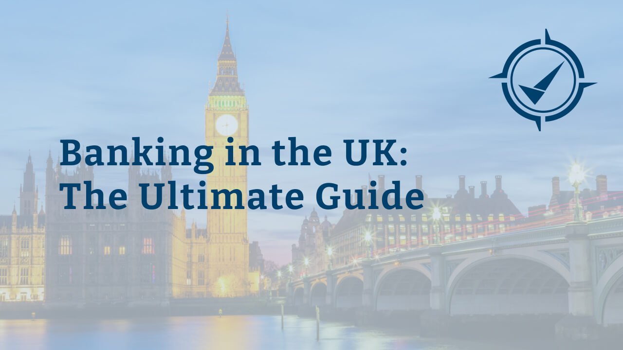 Everything you need to know about banking in the United Kingdom.