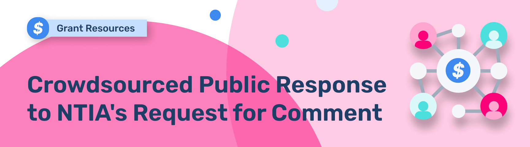 Crowdsourced Public Response to NTIA's Request for Comment Banner Image
