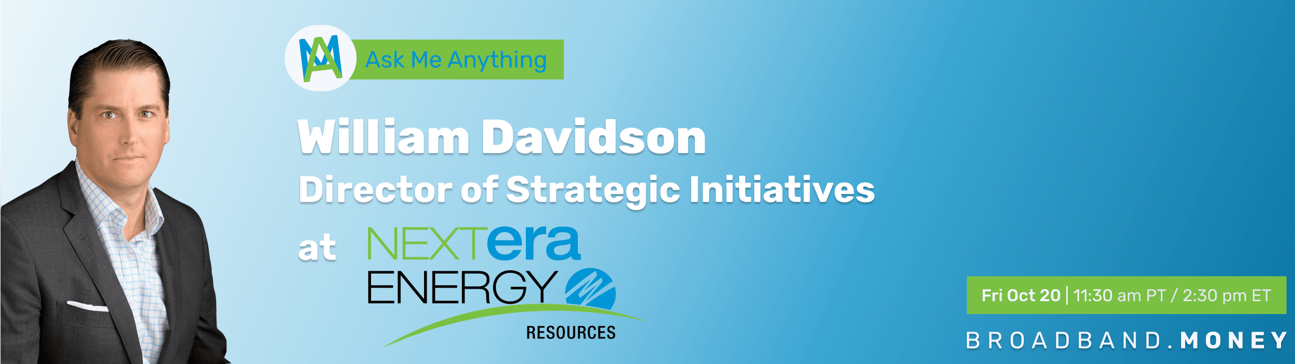 Ask Me Anything! with William Davidson, Director of Strategic Initiatives at NextEra Infrastructure Solutions Banner Image