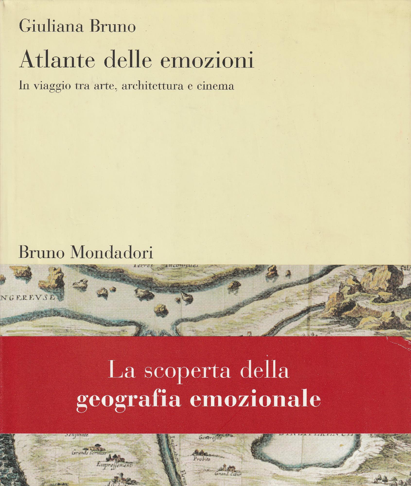 Atlante delle emozioni. In viaggio tra arte, architettura e cinema -  Messinissa Libri Shop online