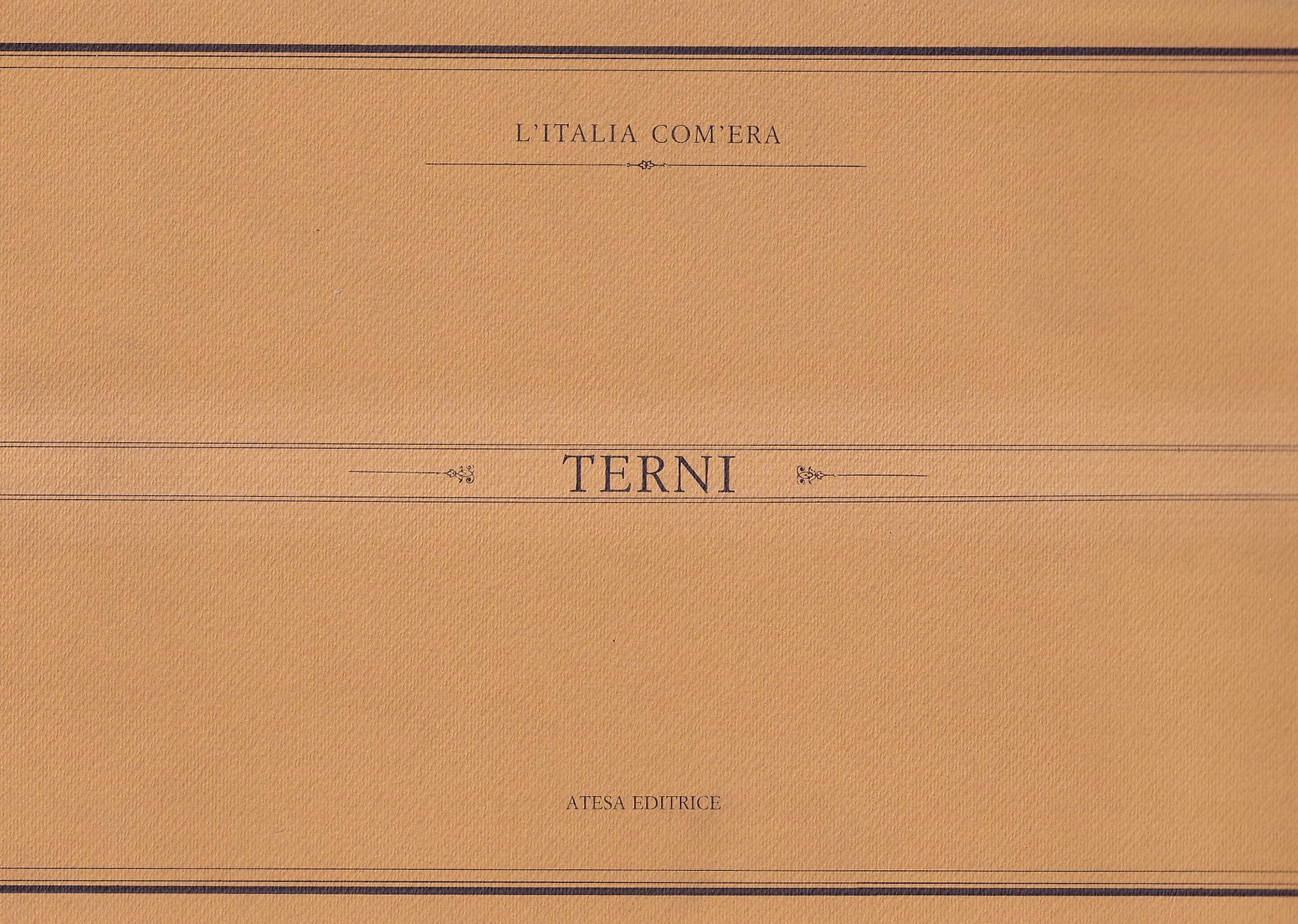 Orvieto (L&rsquo;Italia com&rsquo;era: immagini dal passato)
