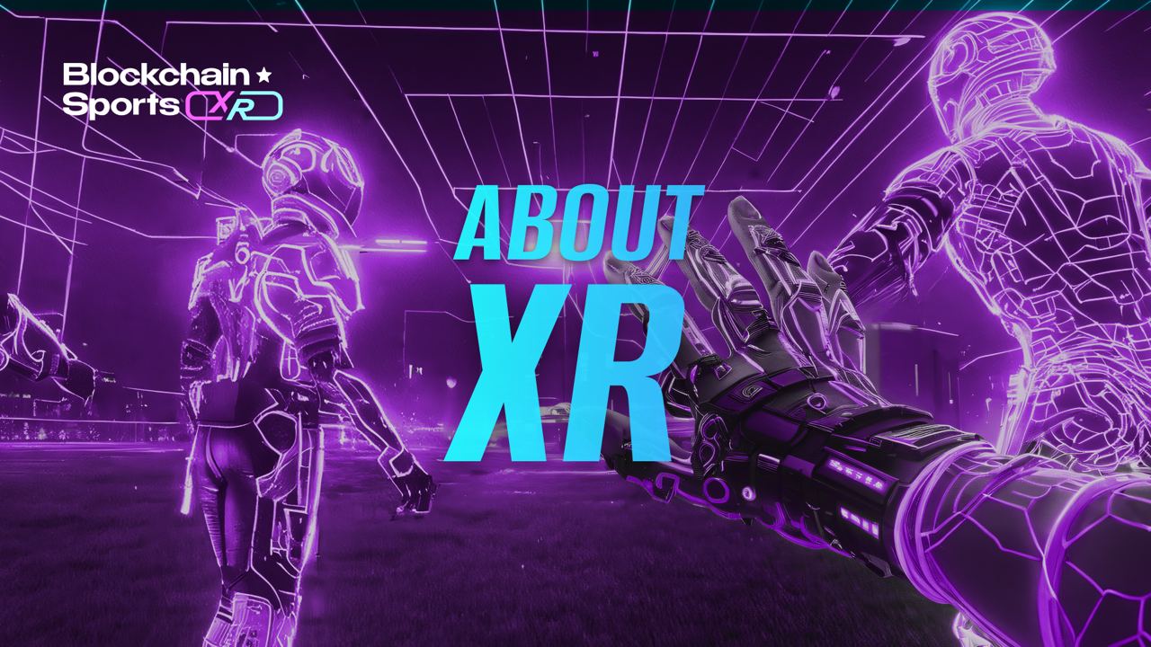 Discover the World of Extended Reality with Blockchain Sports XR Lab!