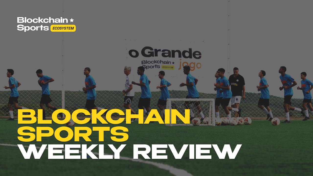 Weekly Recap: Blockchain Sports Ecosystem