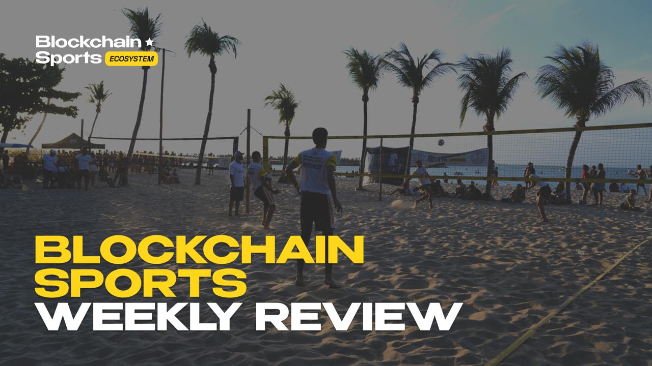 Weekly Recap: Blockchain Sports Ecosystem