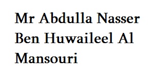 Mr Abdulla Nasser Ben Huwaileel Al Mansouri