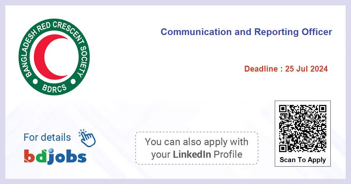 Communication and Reporting Officer : The Bangladesh Red Crescent Society || Bdjobs.com 