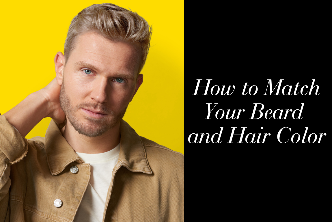 How to Match Your Beard and Hair Color