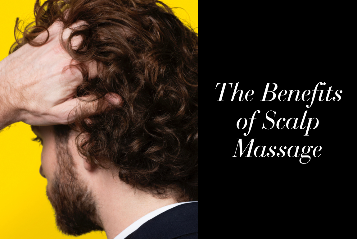 The Benefits of Scalp Massage