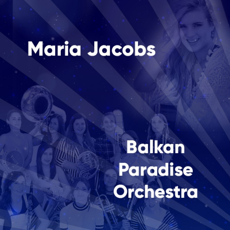 image: Maria Jacobs + Balkan Paradise Orchestra