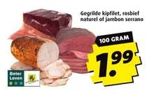 gegrilde kipfilet rosbief naturel of jambon serrano