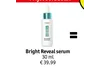 bright reveal serum