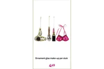 ornament glas make up