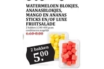 watermeloen blokjes ananasblokjes mango en ananas sticks en of luxe fruitsalade
