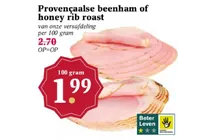 provencaalse beenham of honey rib roast