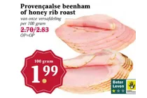 provencaalse beenham of honey rib roast