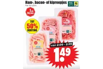 ham bacon of kipreepjes