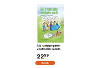 als t maar geen voetballer wordt