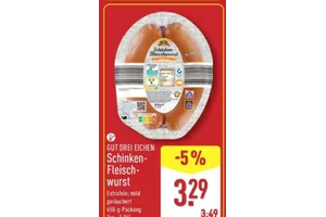 GUT DREI EICHEN Schinken-Fleischwurst