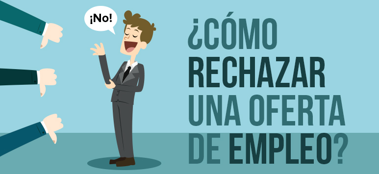 ¿Cómo rechazar una oferta de trabajo?