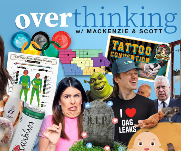 Gen Z Isn't Drinking, Iowa Frat Incident, and The Ick | Overthinking with Mackenzie & Scott