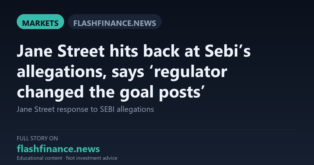 Jane Street Challenges Sebi at Securities Appellate Tribunal Over Alleged Rs 4843 Crore Bank Nifty Manipulation