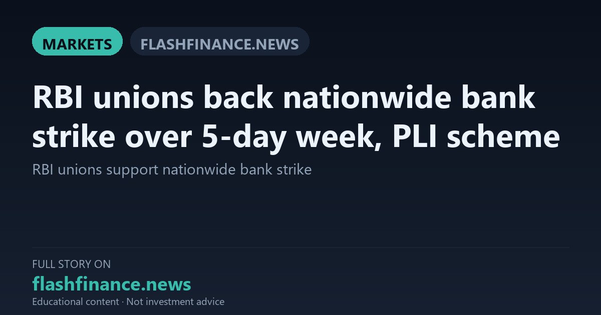 RBI Employee Unions Back Nationwide Bank Strike Over 5-Day Work Week and PLI Norms