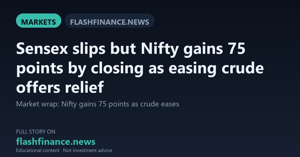 Nifty 50 Gains 75 Points to Settle at 23,346 as Easing Crude Prices Counter Flat Sensex