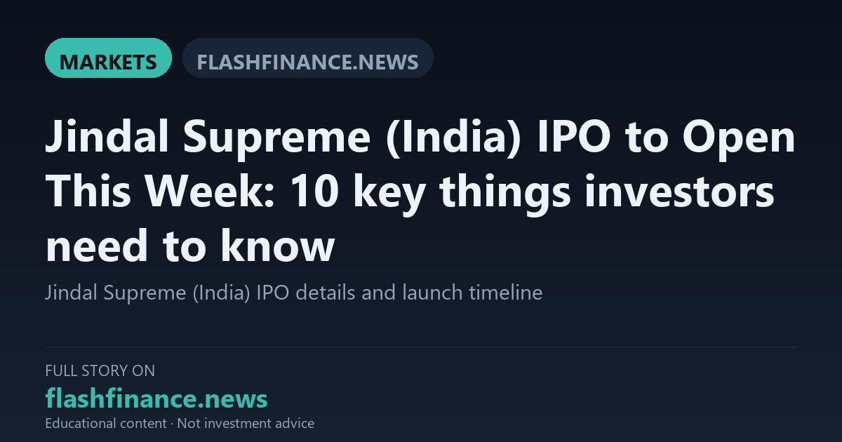 Jindal Supreme India Sets IPO Price Band at ₹88-93 to Raise ₹125 Crore