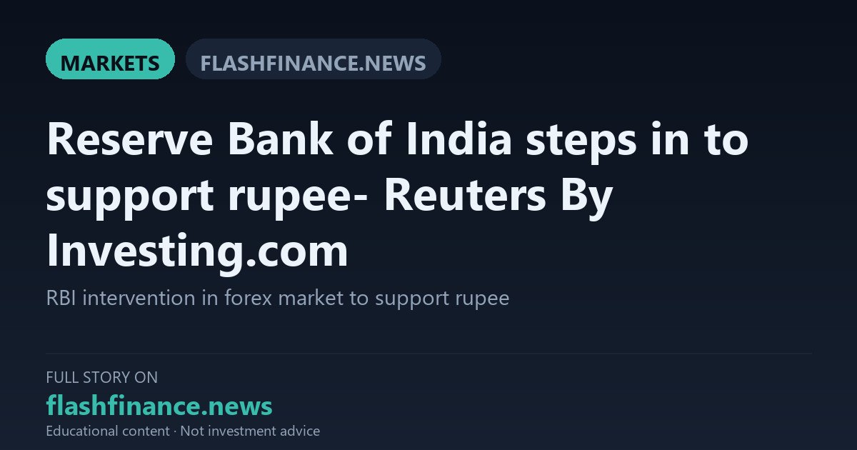 RBI Intervenes in Forex Market via State-Run Banks to Stem Rupee Weakness Near 95.35 Per Dollar