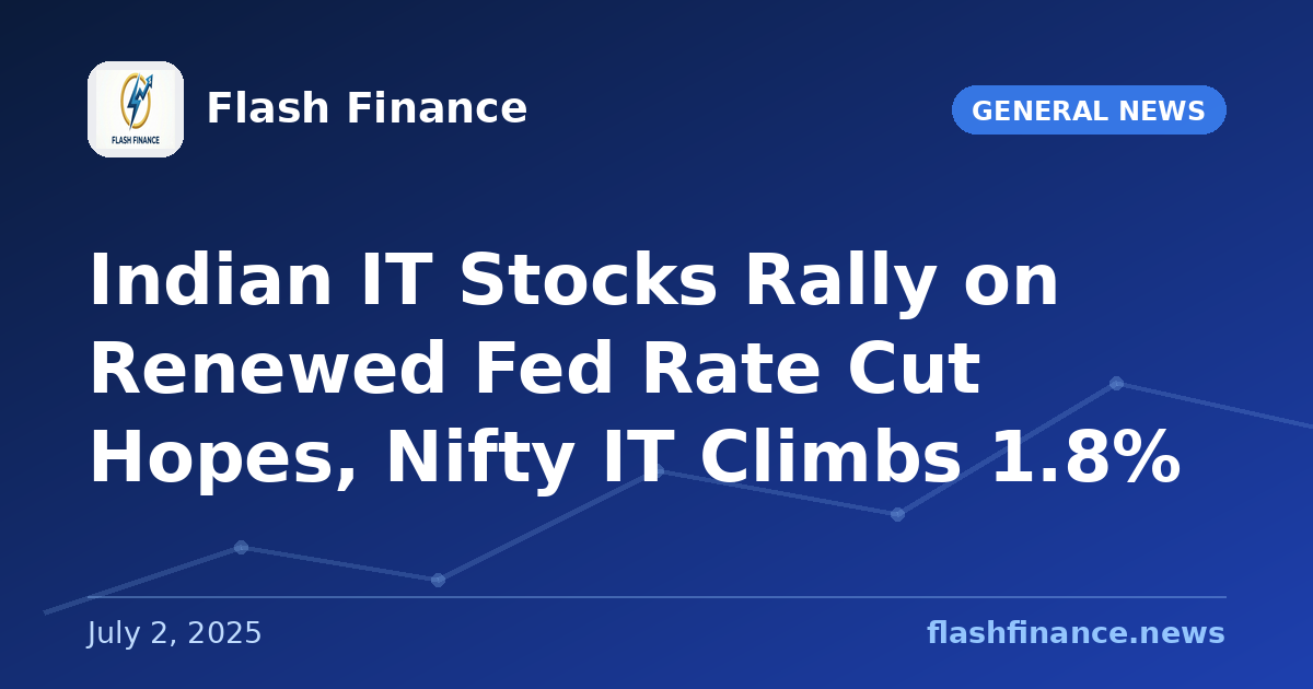 Indian IT Stocks Rally on Renewed Fed Rate Cut Hopes, Nifty IT Climbs 1.8%